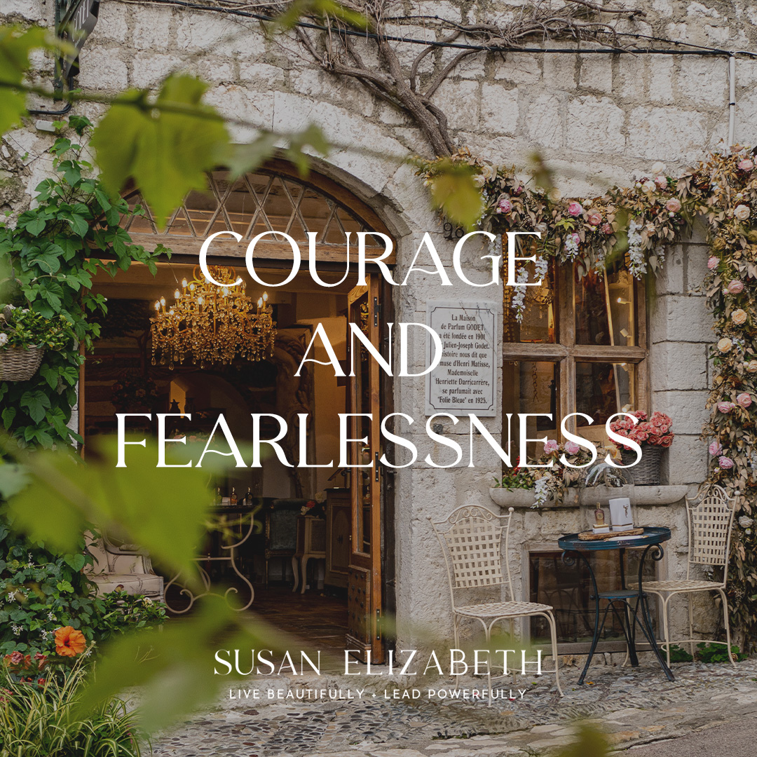 Courage and Fearlessness