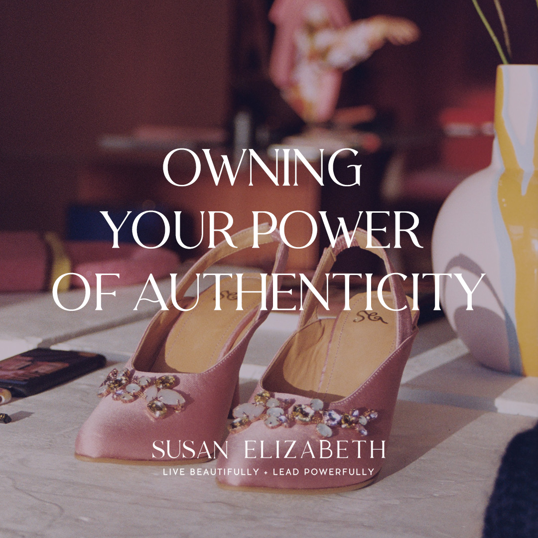 Owning Your Power of Authenticity