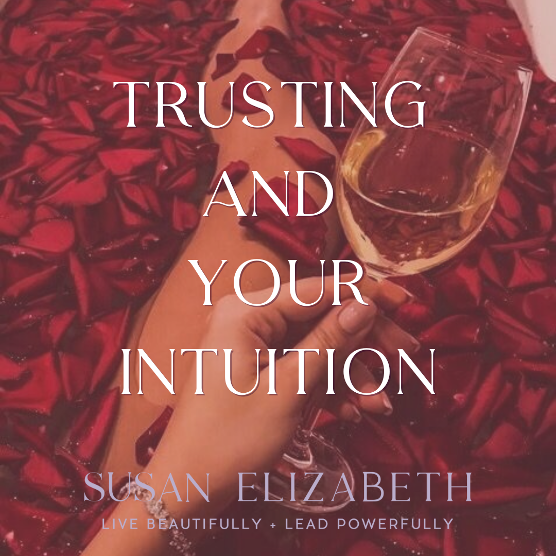 SusanElizabethCoaching - Trusting and Your Intuition