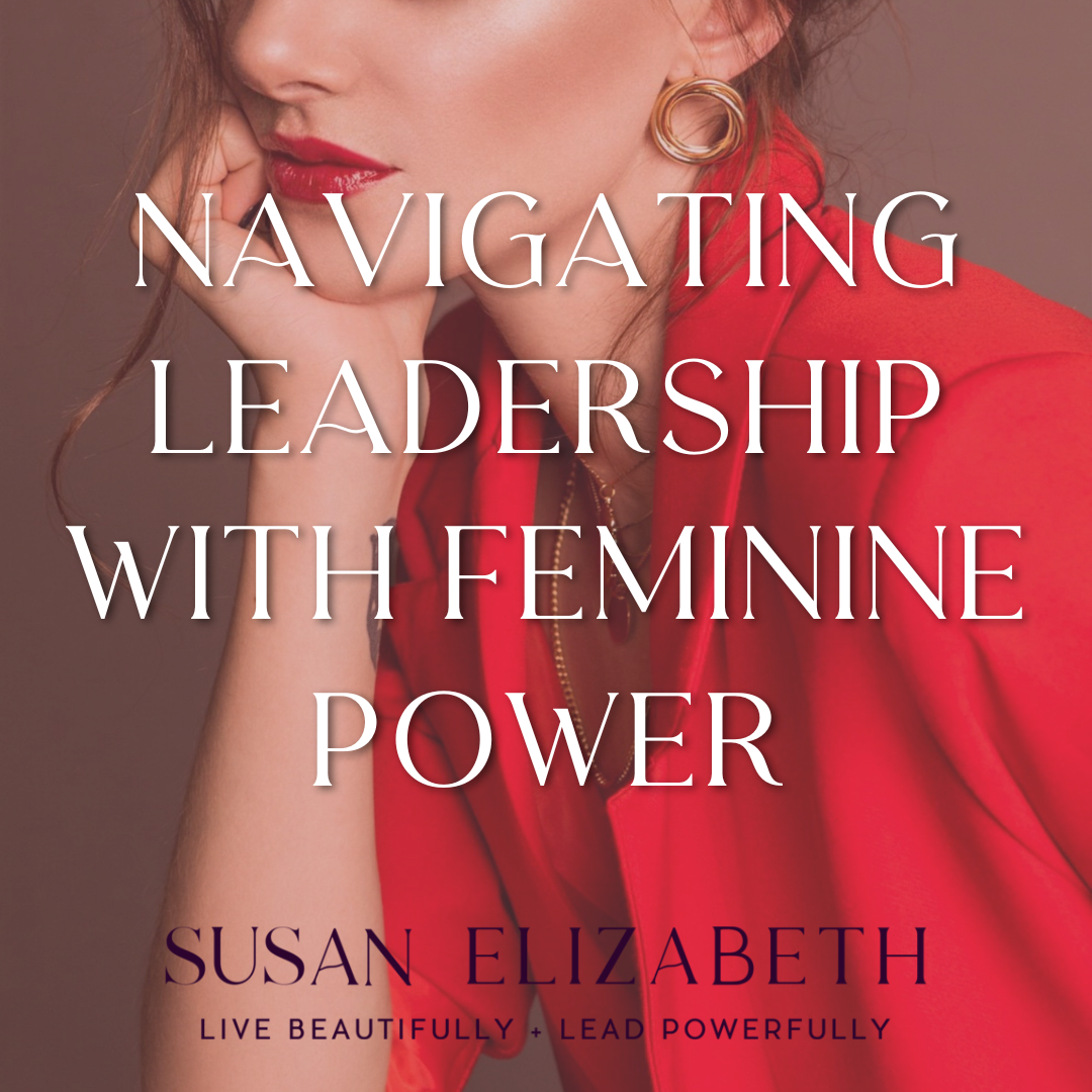 Graceful Authority Navigating Leadership with Feminine Power